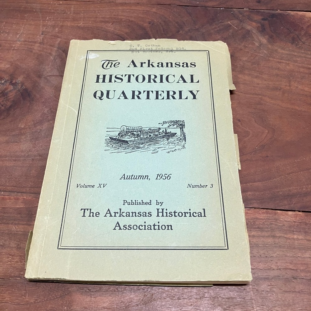 Arkansas Historical Quarterly Vol XV No 3 Autumn 1956 Periodical History